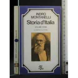 STORIA D'ITALIA LA SINISTRA AL POTERE VOLUME XXXIII