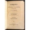 GRAMMATICA DELLA LINGUA LATINA. PARTE 1-2.