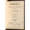 GRAMMATICA DELLA LINGUA LATINA. PARTE 1-2.