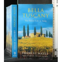 BELLA TUSCANY