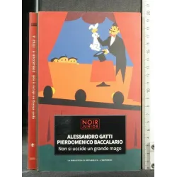 NON SI UCCIDE UN GRANDE MAGO