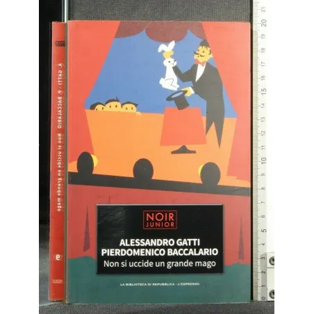 NON SI UCCIDE UN GRANDE MAGO