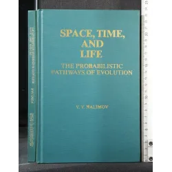 APACE, TIME, AND LIFE THE PROBABLISTIC PATHWAYS OF EVOLUTION