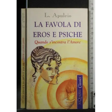 LA FAVOLA DI EROS E PSICHE QUANDO S'INCONTRA L'AMORE