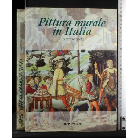 PITTURA MURALE IN ITALIA IL QUATTROCENTO