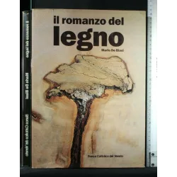 IL ROMANZO DEL LEGNO