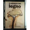 IL ROMANZO DEL LEGNO