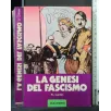 LA GENESI DEL FASCISMO