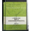 MANUALE DELLA DIREZIONE OPERATIVA I PROBLEMI DELLA DIREZIONE