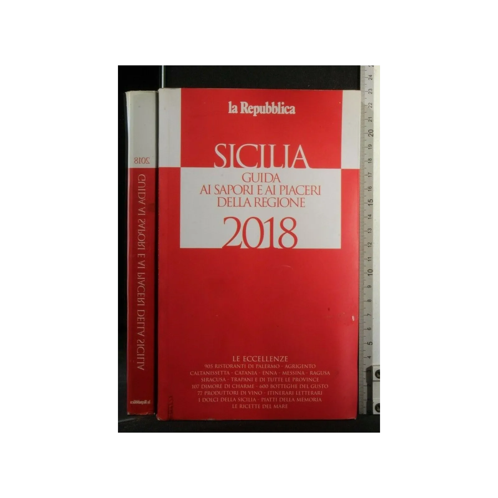 SICILIA GUIDA AI SAPORI E AI PIACERI DELLA REGIONE 2018