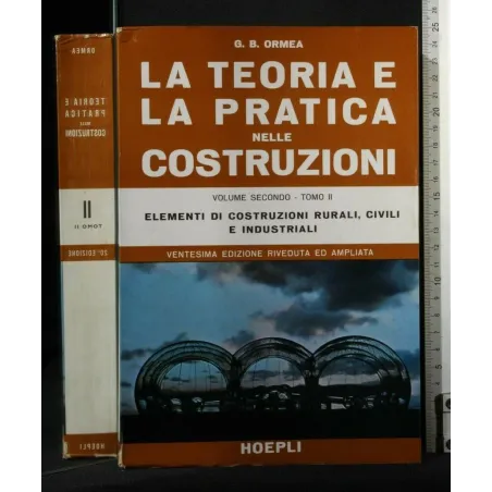 LA TEORIA E LA PRATICA NELLE COSTRUZIONI VOLUME 2 TOMO 2