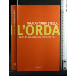 L'ORDA QUANDO GLI ALBANESI ERAVAMO NOI
