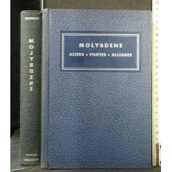 MOLYBDENE ACIERS, FONTES, ALLIAGES