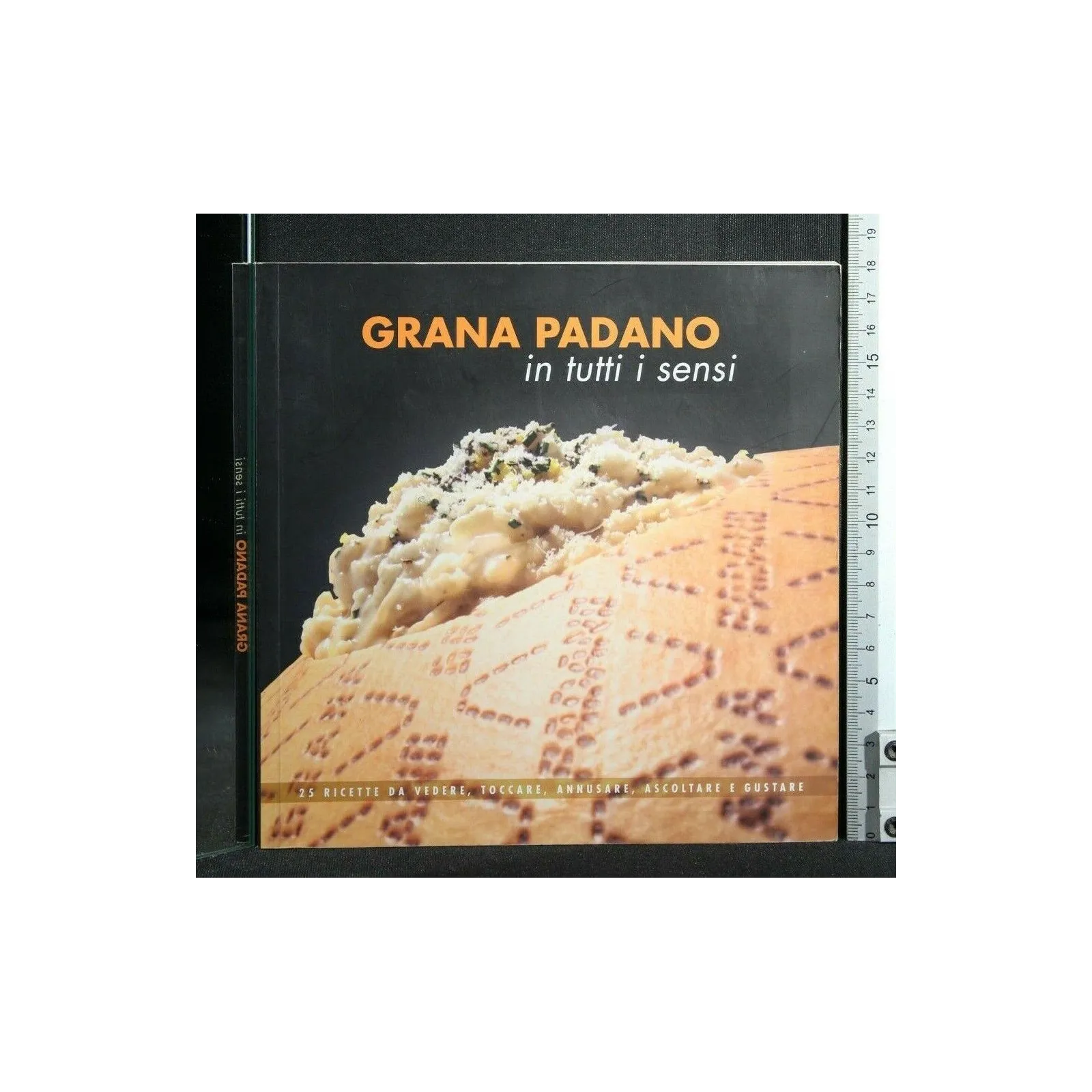GRANA PADANO IN TUUTI I SENSI