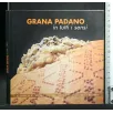 GRANA PADANO IN TUUTI I SENSI