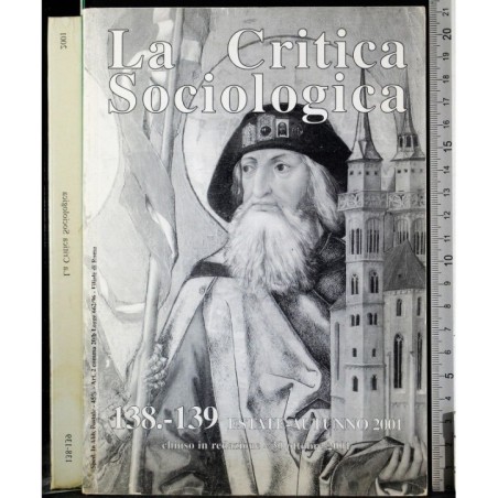LA CRITICA SOCIOLOGICA-138-139, estate/autunno-2001