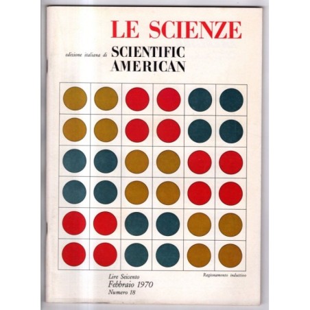 LE SCIENZE. EDIZIONE ITALIANA DI SCIENTIFIC AMERICAN-n 18, febbraio-1970