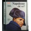 NAPOLEONE CHI SEI?