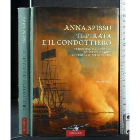 IL PIRATA E IL CONDOTTIERO