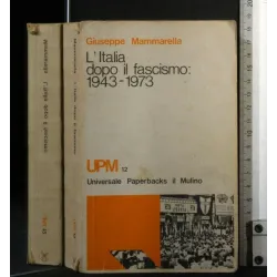 L'ITALIA DOPO IL FASCISMO: 1943-1973