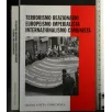 TERRORISMO REAZIONARIO EUROPEISMO IMPERIALISTA INTERNAZIONALISMO