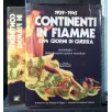 1939-1945 CONTINENTI IN FIAMME