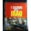 I GIORNI DELL'IRAQ IN 200 FOTOGRAFIE STRAORDINARIE