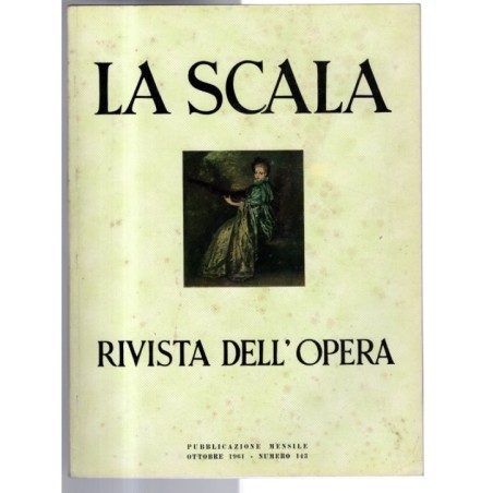 LA SCALA. RIVISTA DELL'OPERA-n 143, ottobre-1961