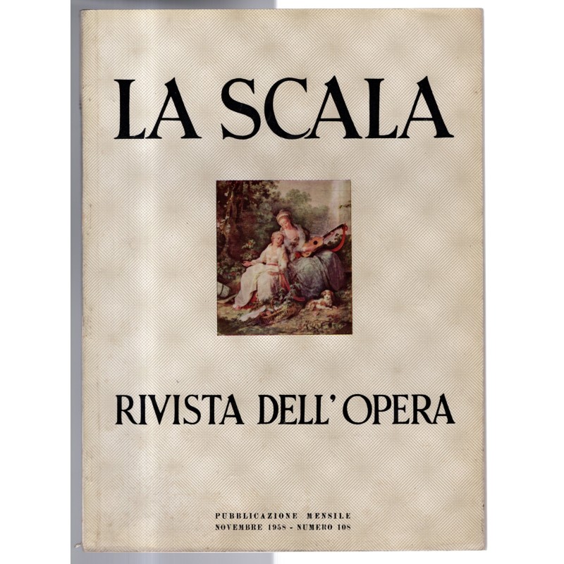 LA SCALA. RIVISTA DELL'OPERA-n 108, novembre-1958