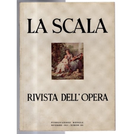 LA SCALA. RIVISTA DELL'OPERA-n 108, novembre-1958