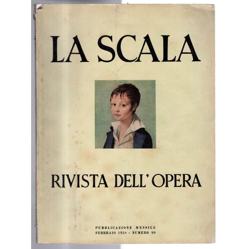LA SCALA. RIVISTA DELL'OPERA-n 99, febbraio-1958