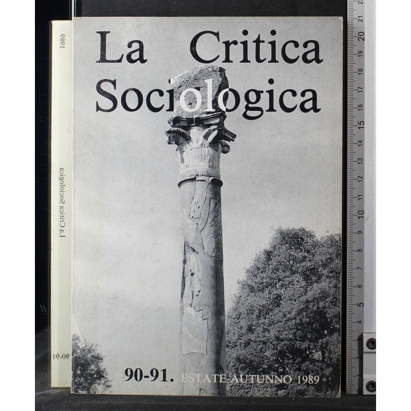 LA CRITICA SOCIOLOGICA-n 90-91, estate/autunno-1989