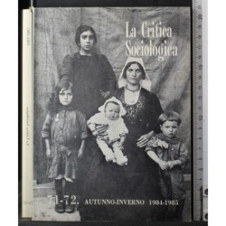 LA CRITICA SOCIOLOGICA-n 71-72, autunno/inverno 1984-1985-1985