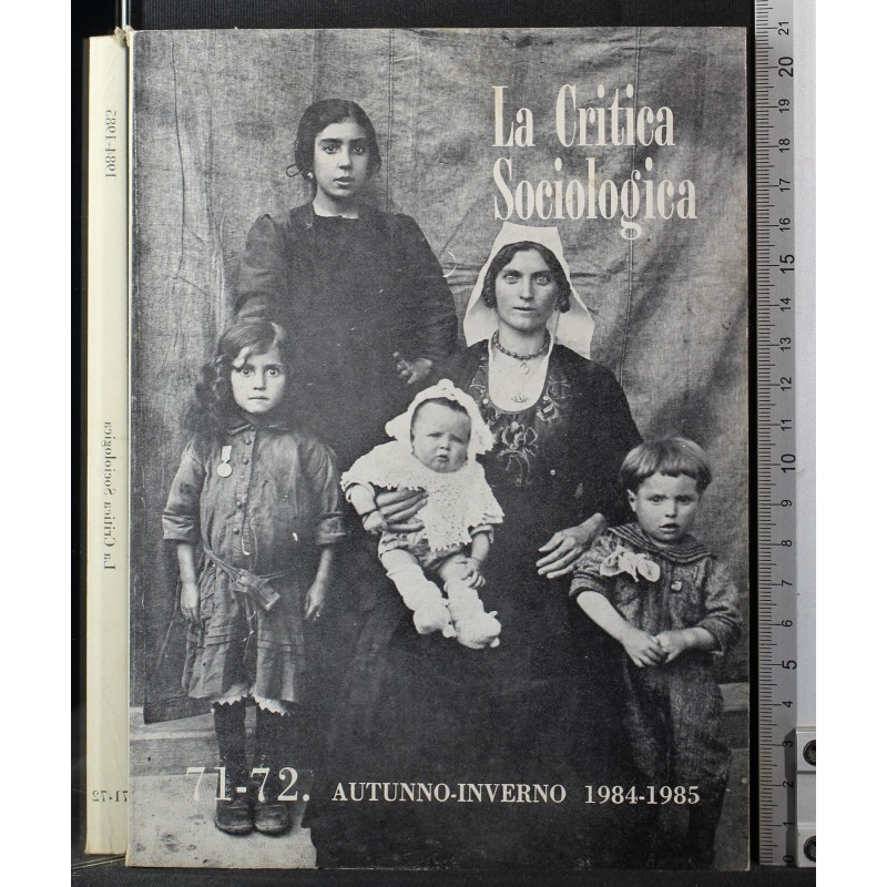 LA CRITICA SOCIOLOGICA-n 71-72, autunno/inverno 1984-1985-1985