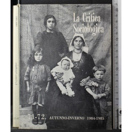 LA CRITICA SOCIOLOGICA-n 71-72, autunno/inverno 1984-1985-1985