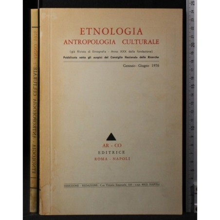 ETNOLOGIA. ANTROPOLOGIA CULTURALE-gennaio/giugno-1976
