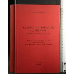 LESIONI CHIRURGICHE ACCIDENTALI ELEMENTI ED ASPETTI BASILARI