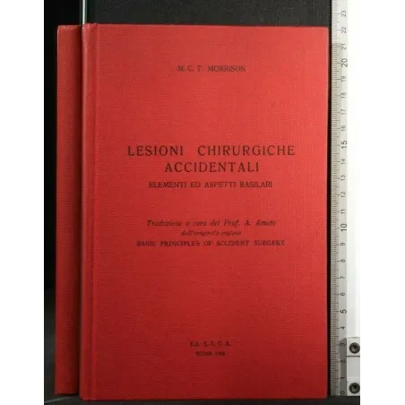 LESIONI CHIRURGICHE ACCIDENTALI ELEMENTI ED ASPETTI BASILARI