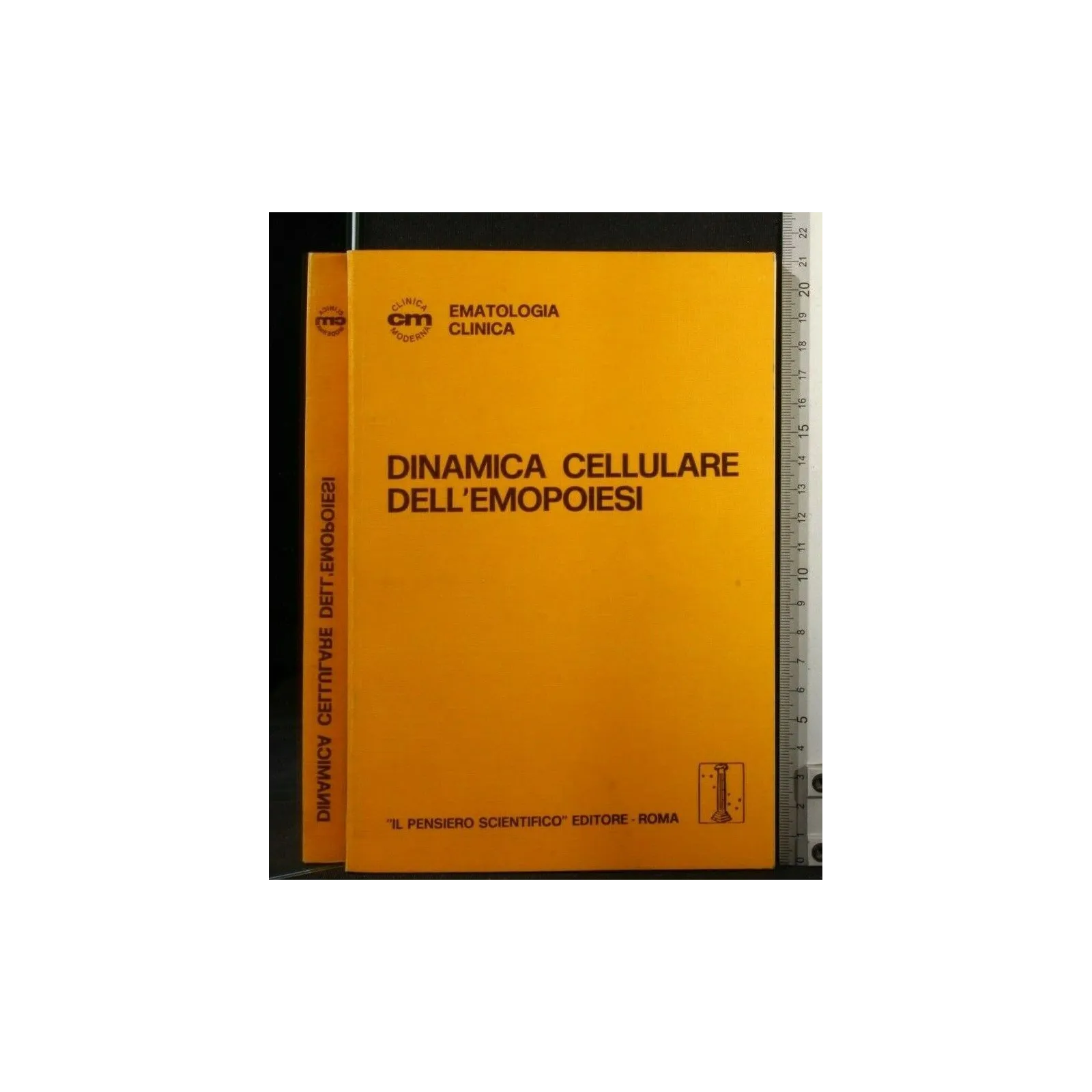 EMATOLOGIA CLINICA DINAMICA CELLULARE DELL'EMOPOIESI VOLUME VIII