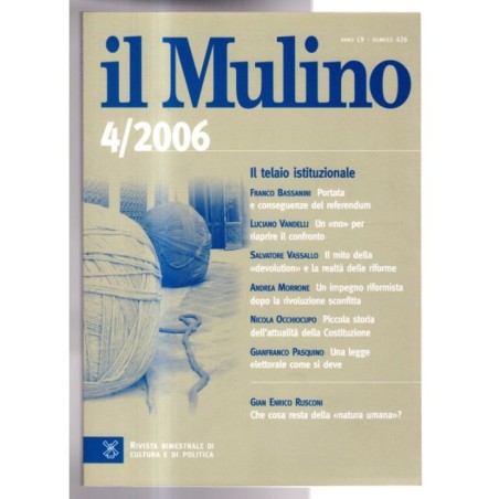 IL MULINO. RIVISTA BIMESTRALE DI CULTURA E DI POLITICA-4/2006, n 426-2006