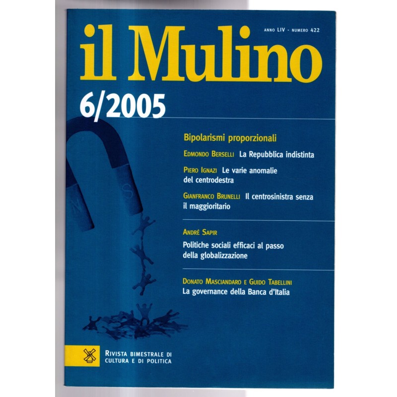 IL MULINO. RIVISTA BIMESTRALE DI CULTURA E DI POLITICA-6/2005, n 422-2005