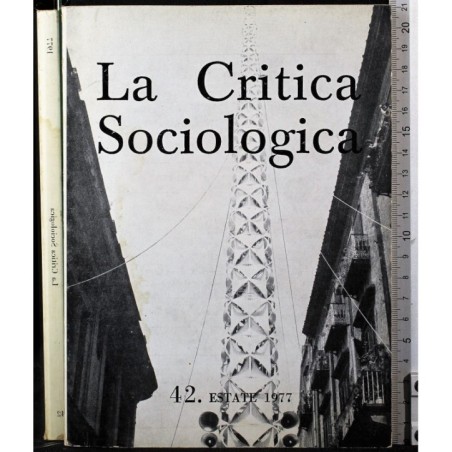 LA CRITICA SOCIOLOGICA-n 42, estate-1977