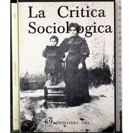 LA CRITICA SOCIOLOGICA-n 69, primavera-1984