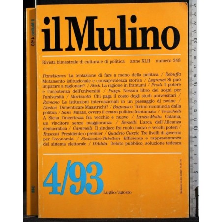 IL MULINO. RIVISTA BIMESTRALE DI CULTURA E DI POLITICA-4/93, n 348-1993