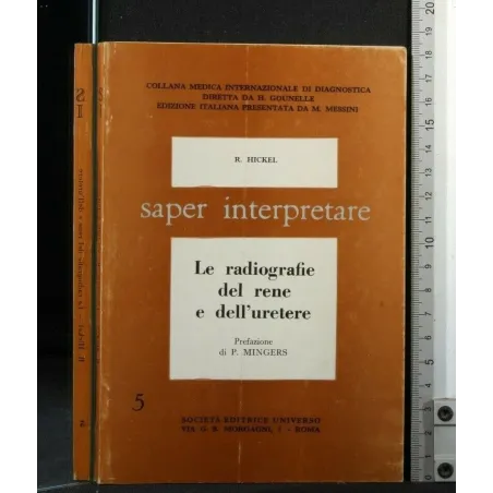 LE RADIOGRAFIE DEL RENE E DELL'URETERE SAPER INTERPRETARE
