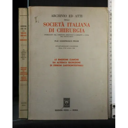 ARCHIVIO ED ATTI DELLA SOCIETA' ITALIANA DI CHIRURGIA