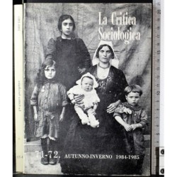 LA CRITICA SOCIOLOGICA-n 71-72, autunno/inverno 1984-1985-1985
