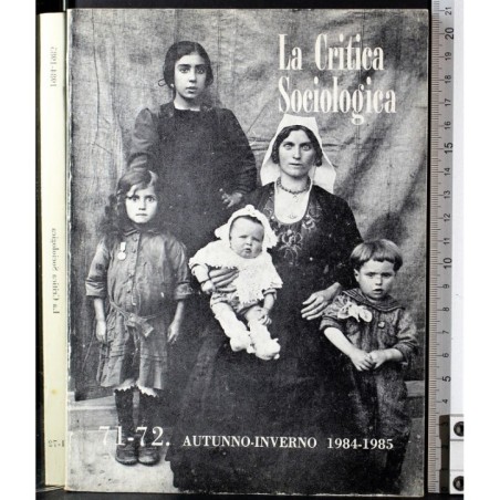 LA CRITICA SOCIOLOGICA-n 71-72, autunno/inverno 1984-1985-1985