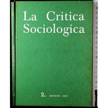 LA CRITICA SOCIOLOGICA-n 2, estate-1967