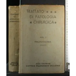 TRATTATO DI PATOLOGIA CHIRURGICA VOL 1